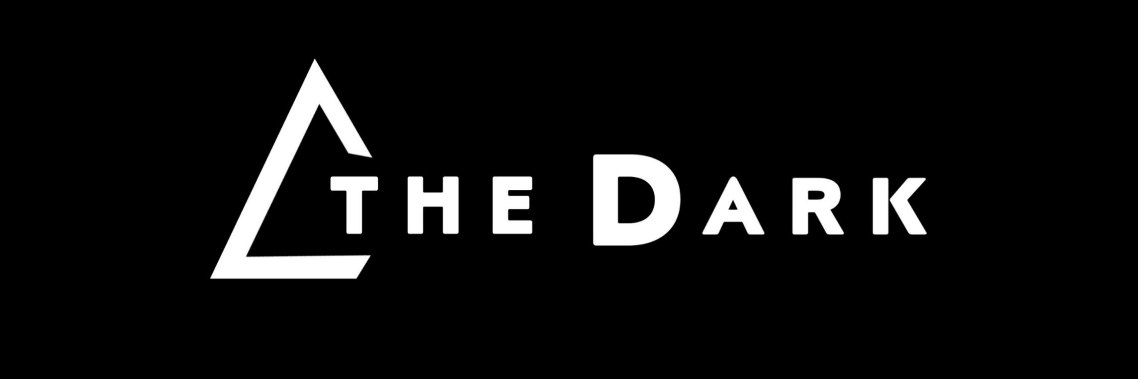 T H E   D A R K